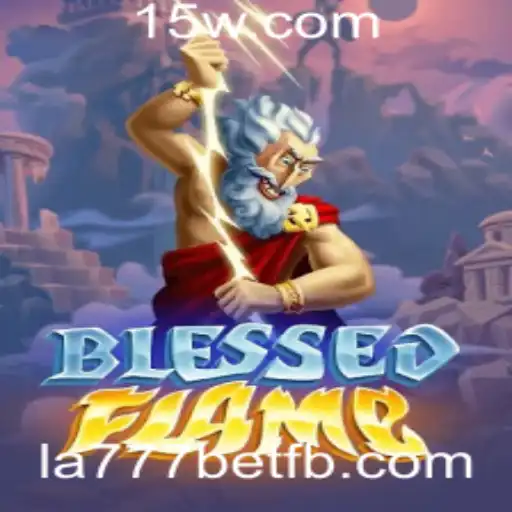 Descubra o Fascinante Mundo de BlessedFlame e a Tendência de Apostas la777 bet