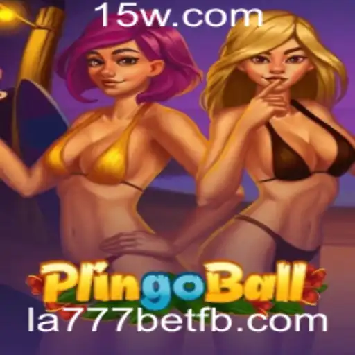 Explorando o Mundo do Plingoball e a Tendência do la777 Bet